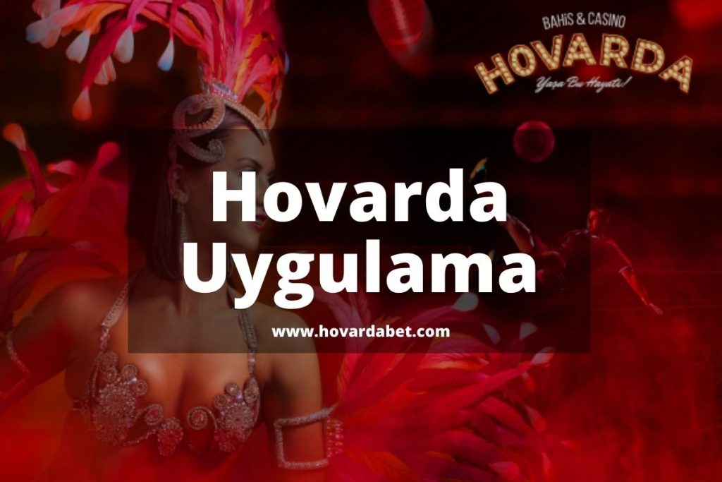 Hovarda Uygulama